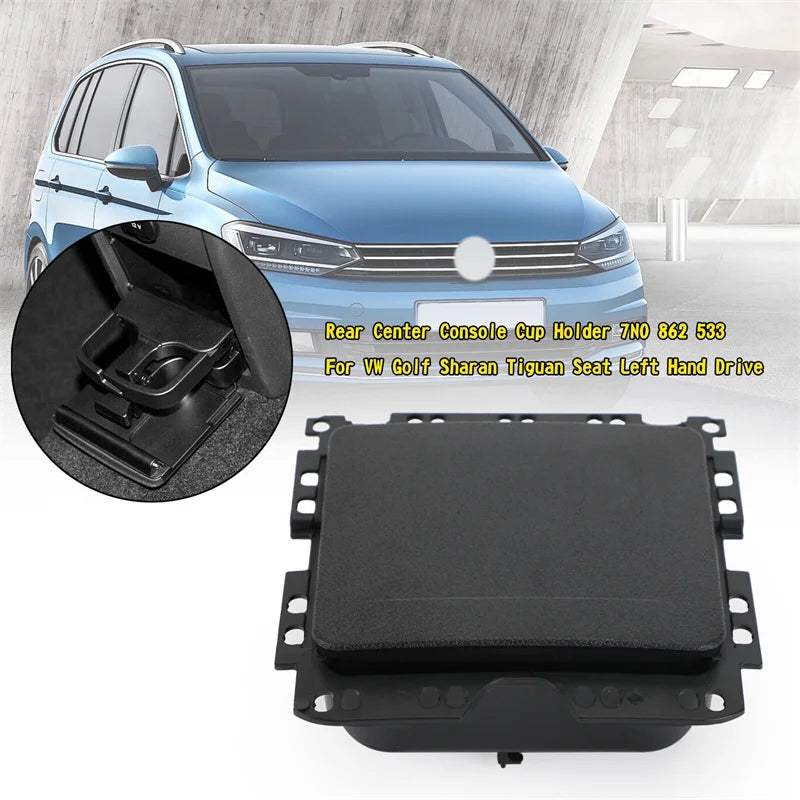 7N0862533 Central Console Armrest Rear Cup Drink Holder For Golf Plus 2012-2014 For Sharan 2011-2017 For Tiguan 2008-2017 Oasis Select