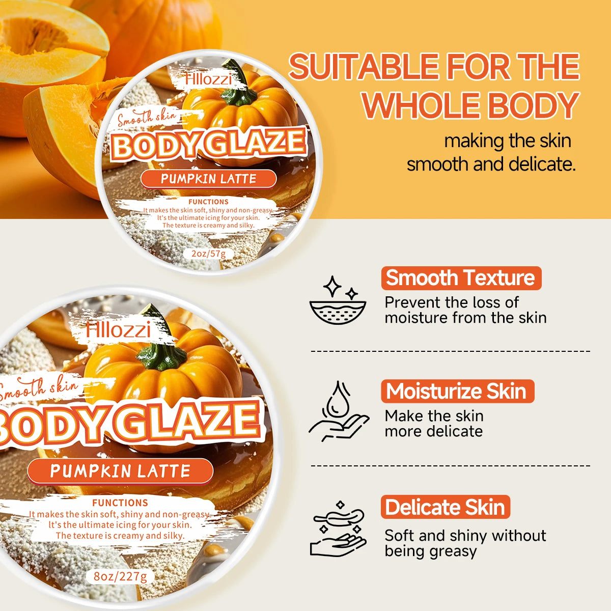 8oz 2oz Body Glaze Pumpkin Moisturizes, Protects, and Repairs the Skin Create a more even-looking skin tone Oasis Select