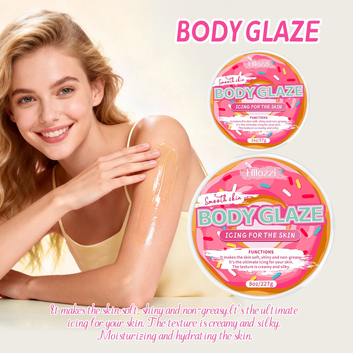 8oz 2oz body glaze donut Moisturizes, protects, and repairs the skin make the skin appear lighter, brighter, or more radiant Oasis Select