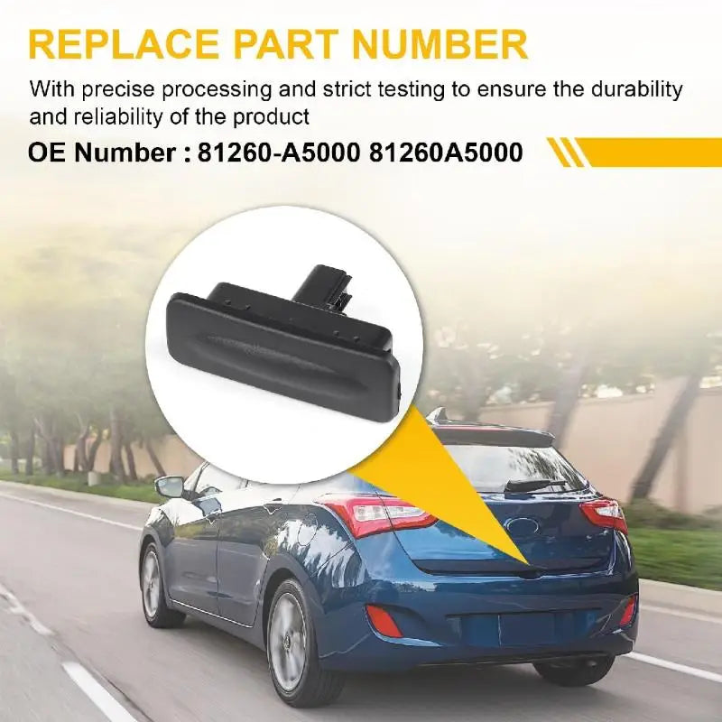 One Rear Boot Lock Switch for Hyundai Elantra GT, I30 & Kia Ceed (2013-2018); 81260A5000 Tailgate Button Oasis Select