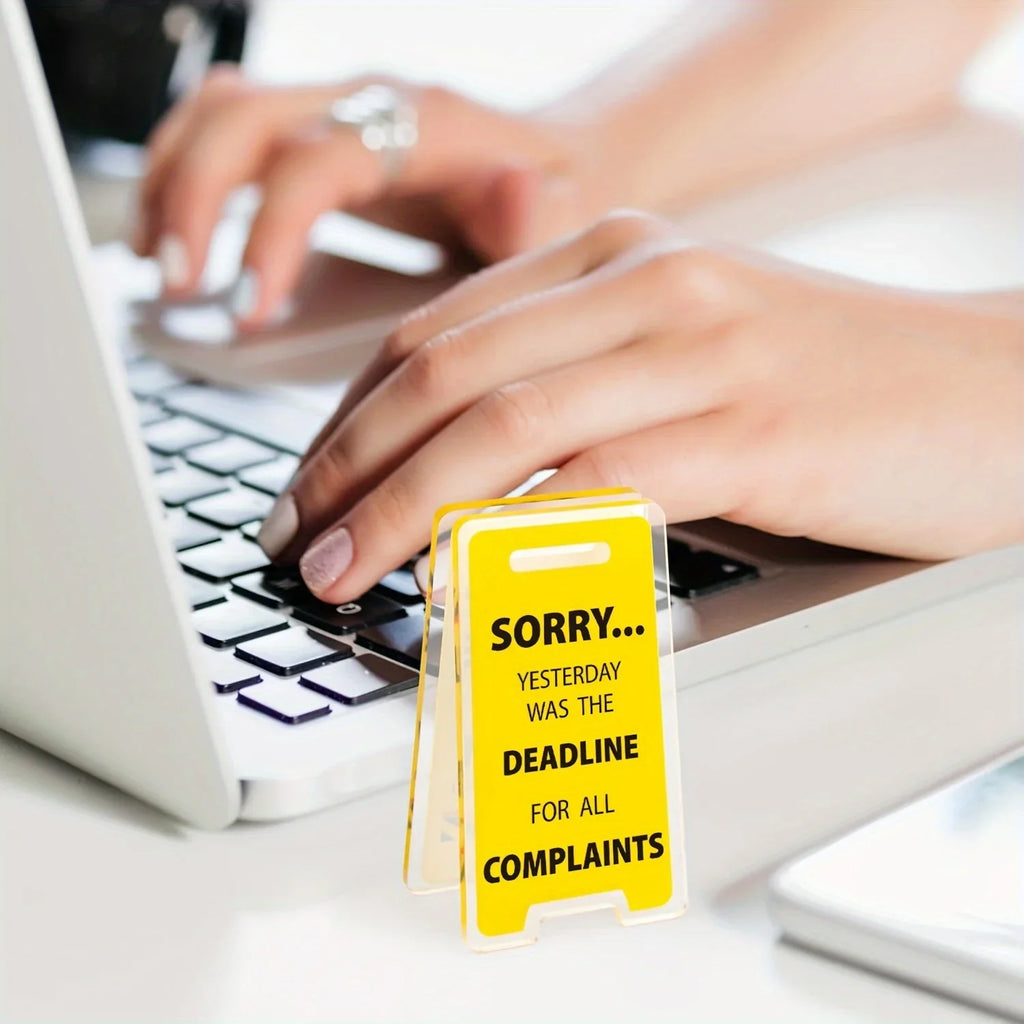 Hilarious 'Sorry, Yesterday Was The Deadline for All Complaints' Acrylic Desk Sign Fun Office Desktop Decor Accessory Oasis Select