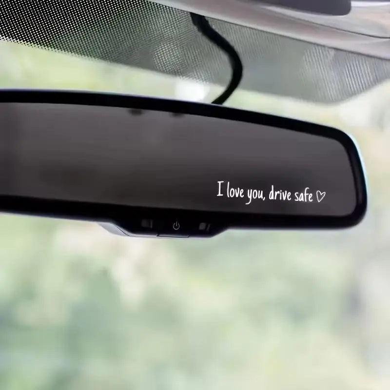 Drive Safe I Love You Rearview Mirror Decal - Waterproof Vinyl Car Mirror Sticker - Driving Safety Reminder Adhesive Oasis Select