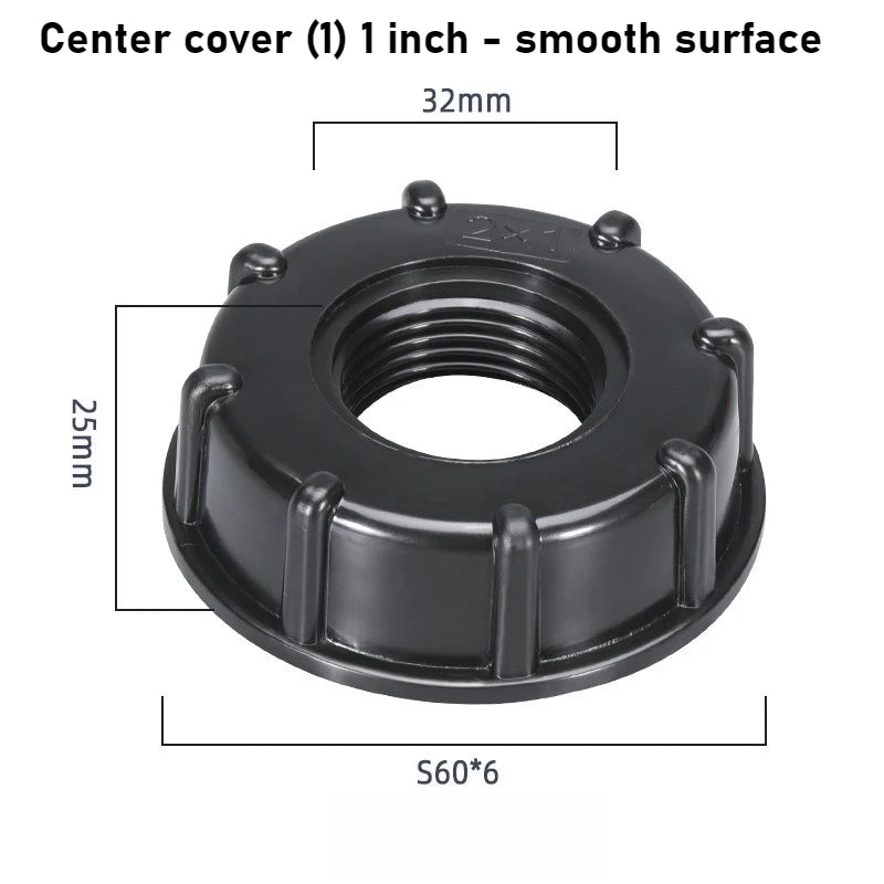 Valve 1000 Liter IBC Ton Barrel Accessories Variable Diameter Joint 4 Minutes 6 Minutes 1 Inch Internal Thread Straight Joint Oasis Select Center cover 1inch B 1pcs