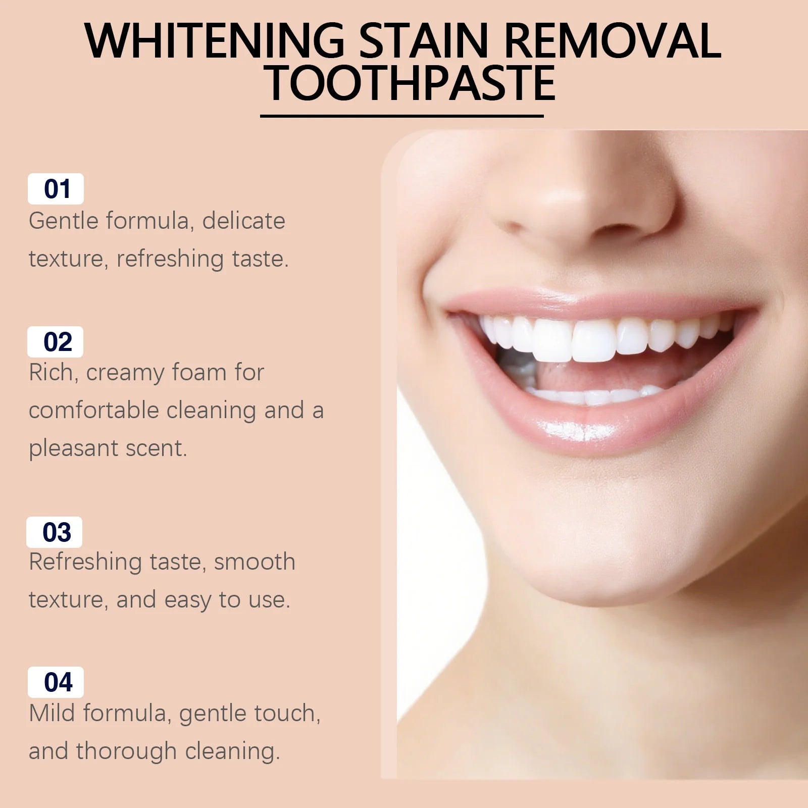 Mild Cleansing ToothpasteCleans teeth for a shiny look.Moisturizes oral cavity, leaving long-lasting fragrance and gentle care. Oasis Select